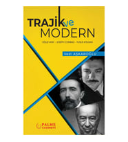 TRAJİK VE MODERN