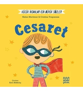 Küçük İnsanlar İçin Büyük Sözler: Cesaret (Ciltli)