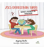 23,5 Derecenin Sırrı – Güney Afrika’ya Yolculuk