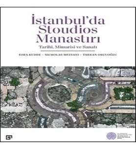 İstanbul’da Stoudios Manastırı: Tarihi, Mimarisi Ve Sanatı