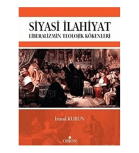 Siyasi İlahiyat - Liberalizmin Teolojik Kökenleri