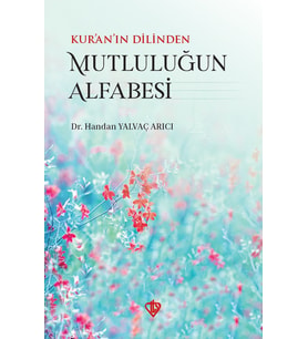 Kuranın Dilinden Mutluluğun Alfabesi