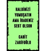 Kalbinizi Yumuşatın Ama Iradeniz Sert Olsun - Hbb Ahsaş Poster 20x30