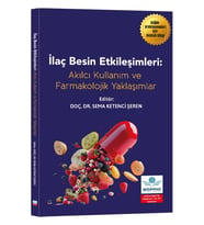 İlaç ve Besin Etkileşimleri: Akılcı Kullanım ve Farmakolojik Perspektifler