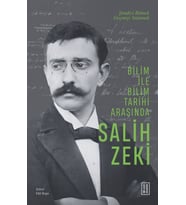 Bilim İle Bilim Tarihi Arasında Salih Zeki