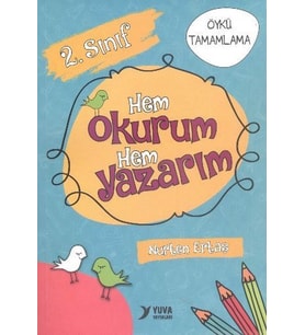 Hem Okurum Hem Yazarım 2. Sınıf - Nurten Ertaş - Yuva Yayınları