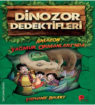 Dinozor Dedektifleri / Amazon Ormanları'nda - Stephanie Baudet - Peta Kitap