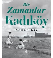 Bir Zamanlar Kadıköy ( Ciltli )