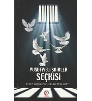 YUSUFİYELİ ŞAİRLER SEÇKİSİ/ RECEP KÜÇÜKİZSİZ-CELALETTİN KURT