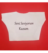 Seni Seviyorum Kuzum Yazılı Oyuncak Peluş Tişörtü