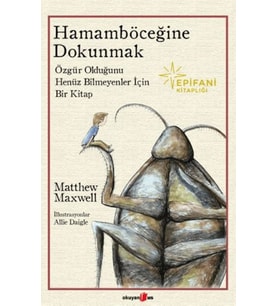 Hamamböceğine Dokunmak