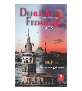 Dehlizin Fedaileri III Kaos