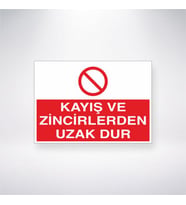 Kayış ve Zincirlerden Uzak Dur
