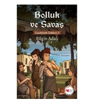 Bolluk ve Savaş / Çatalhöyük Öyküleri 3