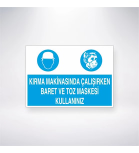 Kırma Makinasında Çalışırken Baret ve Toz Maskesi Kullanınız