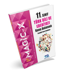 11.SINIF MAGİC-X TÜRK DİLİ VE EDEBİYATI KONU ANLATIMLI FASİKÜL SORU BANKASI