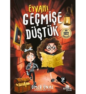 Eyvah Geçmişe Düştük!