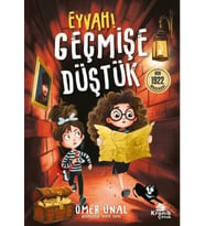 Eyvah Geçmişe Düştük!