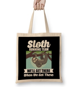 Sloth Running Team Get There When We Get There Bez Çanta Uzun Saplı