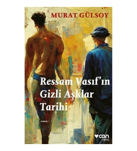 Ressam Vasıf’ın Gizli Aşklar Tarihi