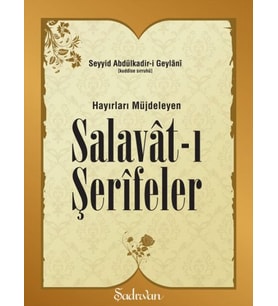 Hayırları Müjdeleyen Salavatı Şerifeler