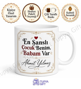 En Şanslı Çocuk Benim Babam Var Yazılı Kupa Bardak Babalar Günü Hediye