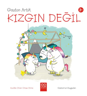Gaston Artık Kızgın Değil - Gaston’un Duyguları