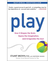 Play: How It Shapes The Brain, Opens The Imagination, And Invigorates The Soul (Krem)