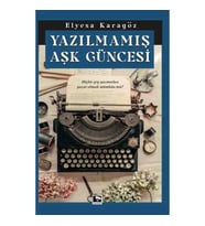 YAZILMAMIŞ AŞK GÜNCESİ