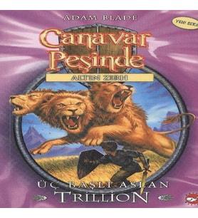 Canavar Peşinde 12 - Üç Başlı Aslan Trillion