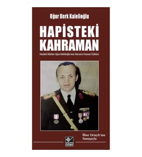 Hapisteki Kahraman - Heykeli Dikilen Oğuz Kalelioğlu’nun Sincan’a Uzanan Öyküsü