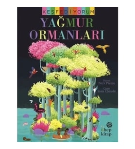 Keşfediyorum - Yağmur Ormanları
