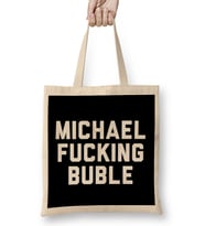 Michael Fucking Buble Bez Çanta Uzun Saplı
