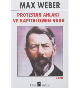 PROTESTAN AHLAKI VE KAPİTALİZMİN RUHU