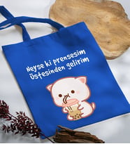 BK Gift Neyse Ki Prensesim Tasarımlı Mavi Kumaş Bez Çanta, Baskılı Omuz Çantası, Alışveriş Çantası, Arkadaşa Hediye-1