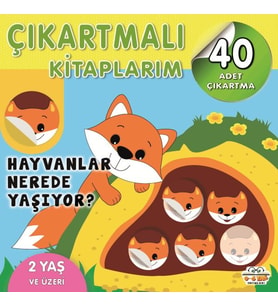 Çıkartmalı Kitaplarım-Hayvanlar Nerede Yaşıyor?