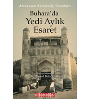 BUHARA'DA YEDİ AYLIK ESARET