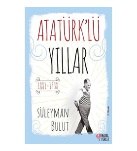 Atatürk'lü Yıllar