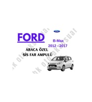 Ford B-Max 2012 - 2017 Araca Özel Sis Far Ampulü h11