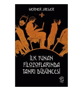İlk Yunan Filozoflarında Tanrı Düşüncesi