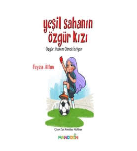 Yeşil Sahanın Özgür Kızı
