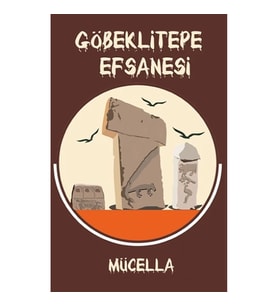 Göbeklitepe Efsanesi