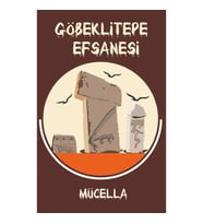 Göbeklitepe Efsanesi