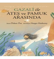 Gazalî ile Ateş ve Pamuk Arasında