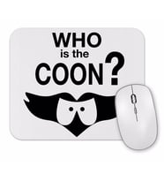 Who is The Coon Mouse Pad.jpg