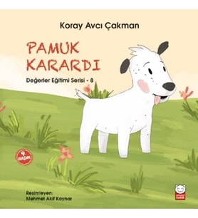 Değerler Eğitimi Serisi 8 - Pamuk Karardı