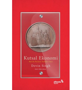 Kutsal Ekonomi: Batı’da Paranın Teolojik Gücü