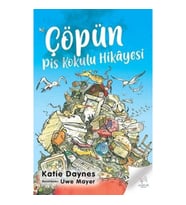 Çöpün Pis Kokulu Hikayesi