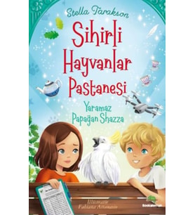 Sihirli Hayvanlar Pastanesi Yaramaz Papağan Shazza