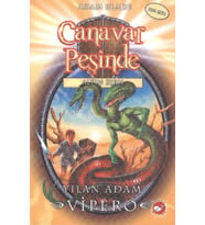 Canavar Peşinde 10 - Yılan Adam Vipero